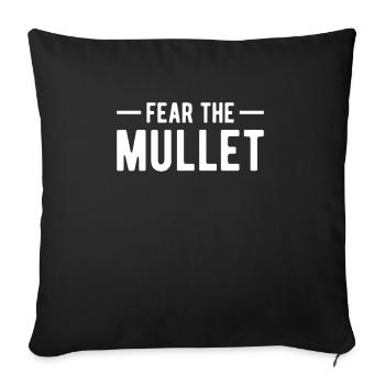 Fear The Mullet Vokuhila Shirt Geschenk - Sofakissenbezug 45 x 45 cm - Schwarz - Vorne
