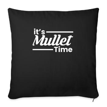 It´s Mullet Time Shirt Geschenk Vokuhila - Sofakissenbezug 45 x 45 cm - Schwarz - Vorne