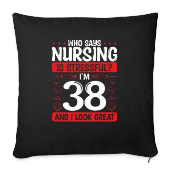 38 Birthday Nurses 38 Years Old Nurse for Work - Sofakissenbezug 45 x 45 cm - Schwarz - Vorne