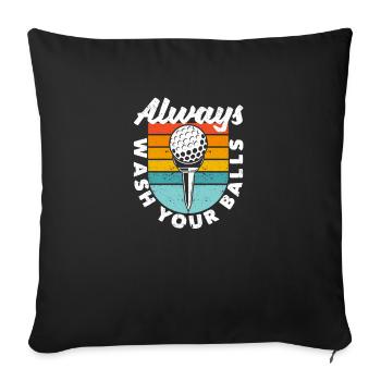 Always wash your balls Funny golfers - Sofa pillowcase 17,3'' x 17,3'' (45 x 45 cm) - black - Front