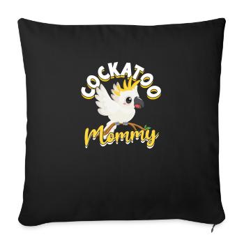 Cockatoo Mommy - Cockatoo Cockatiel Colorful - Sofa pillowcase 17,3'' x 17,3'' (45 x 45 cm) - black - Front