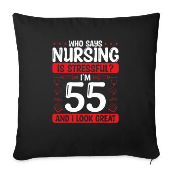 55 Birthday Nurses 55 Years Old Nurse for Work - Sofakissenbezug 45 x 45 cm - Schwarz - Vorne