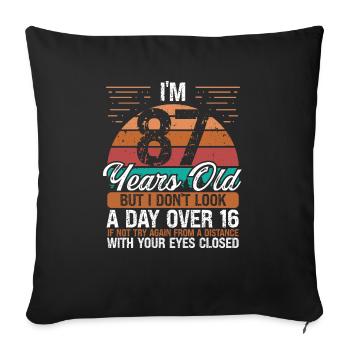 87 Birthday Day over 16 Vintage 87 Years Old - Sofa pillowcase 17,3'' x 17,3'' (45 x 45 cm) - black - Front