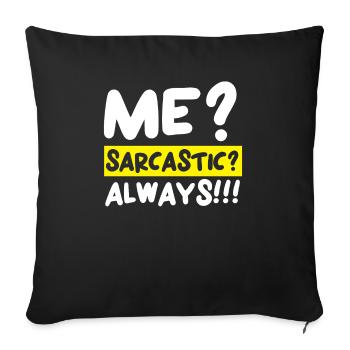 Sarcasme Humour Drôles Blagues Sarcastiques Humoristique - Housse de coussin décorative 45 x 45 cm - noir - Devant