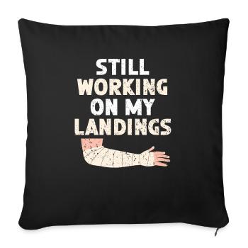Ich arbeite immer noch an meinen Landungen Broken Hand Verletzung - Sofakissenbezug 45 x 45 cm - Schwarz - Vorne