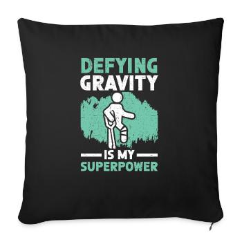 Défier la gravité est ma blessure à la jambe cassée super-pouvoir - Housse de coussin décorative 45 x 45 cm - noir - Devant
