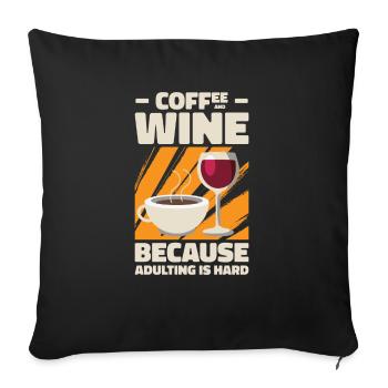 Coffee Wine Adulting Drinking Adult - Sofa pillowcase 17,3'' x 17,3'' (45 x 45 cm) - black - Front