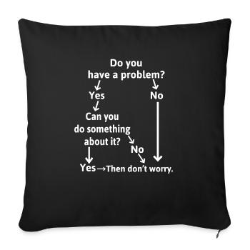 Problem solving for problems that are not - Sofa pillowcase 17,3'' x 17,3'' (45 x 45 cm) - black - Front