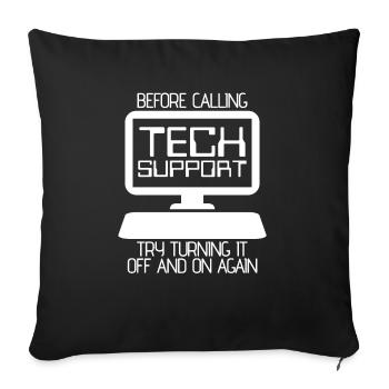 Turn On And Off Again Tech Support - Sofa pillowcase 17,3'' x 17,3'' (45 x 45 cm) - black - Front