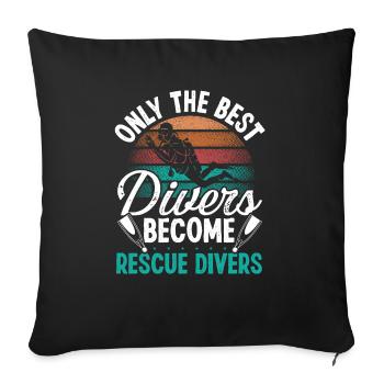Best Scuba Divers Rescue Divers Rescue Diving - Sofakissenbezug 45 x 45 cm - Schwarz - Vorne