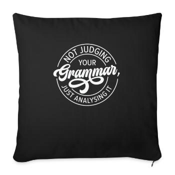 English Grammar Police Teacher Student Grammar - Sofa pillowcase 17,3'' x 17,3'' (45 x 45 cm) - black - Front