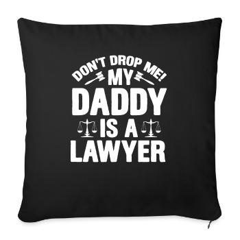 Ne me laissez pas tomber mon papa est avocat - Housse de coussin décorative 45 x 45 cm - noir - Devant