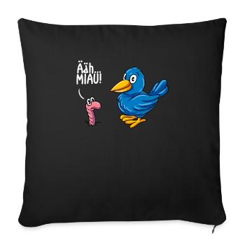 Katze Vogel Wurm Schwarzer Humor - Sofakissenbezug 45 x 45 cm - Schwarz - Vorne