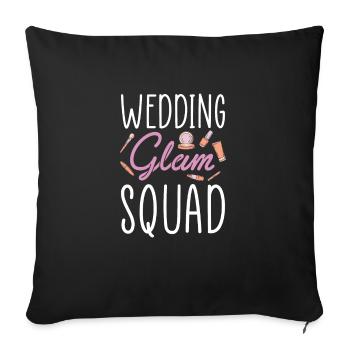 Wedding Glam Squad Shirt Makeup Artist - Sofakissenbezug 45 x 45 cm - Schwarz - Vorne