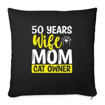 50 Year Old Wife Cat Mother 50th Birthday Cat Mom - Sofa pillowcase 17,3'' x 17,3'' (45 x 45 cm) - black - Front