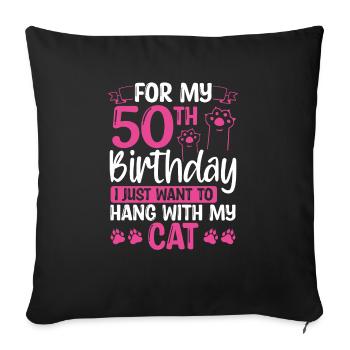 50 Year Old Cat Mom my Cat Dad Kitty 50th Birthday - Sofa pillowcase 17,3'' x 17,3'' (45 x 45 cm) - black - Front