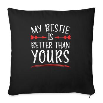 Mon meilleur ami est meilleur que votre meilleur ami BFF - Housse de coussin décorative 45 x 45 cm - noir - Devant