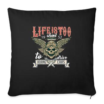 life i short calisc car lover - Sofa pillowcase 17,3'' x 17,3'' (45 x 45 cm) - black - Front