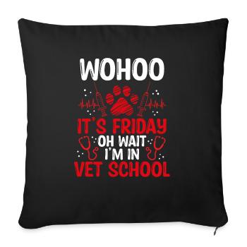 Funny Vet Tech School Friday Vet Tech Student - Sofakissenbezug 45 x 45 cm - Schwarz - Vorne