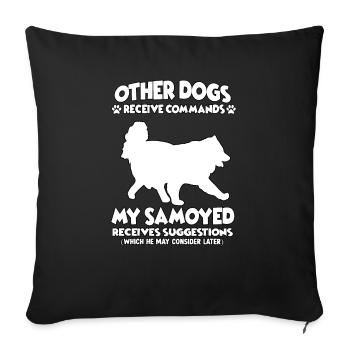 Funny dog training motive Samoyed dog ownership - Sofa pillowcase 17,3'' x 17,3'' (45 x 45 cm) - black - Front