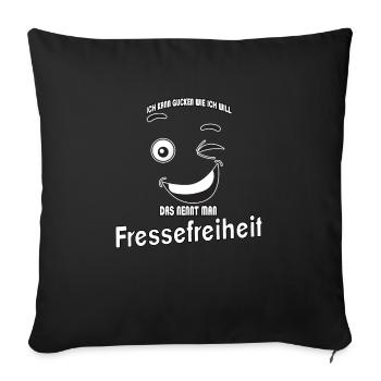 Ich kann gucken wie ich will - Fressefreiheit! - Sofakissenbezug 45 x 45 cm - Schwarz - Vorne