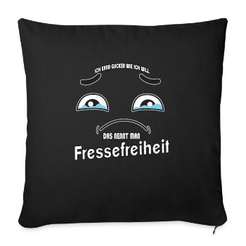 Ich kann gucken wie ich will - Fressefreiheit! - Sofakissenbezug 45 x 45 cm - Schwarz - Vorne