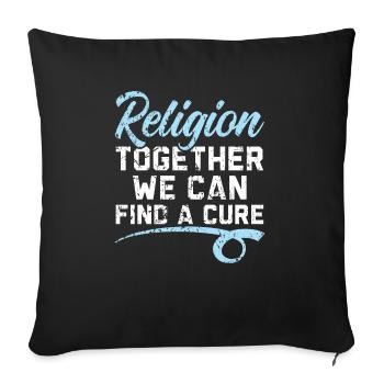 Religion Together We Can Find A Cure Atheist - Sofa pillowcase 17,3'' x 17,3'' (45 x 45 cm) - black - Front