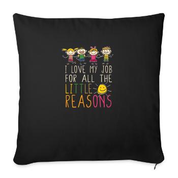 I love my job for all the little reasons - - Sofa pillowcase 17,3'' x 17,3'' (45 x 45 cm) - black - Front