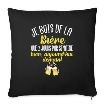Je bois de la bière que 3 jours par semaine - Housse de coussin décorative 45 x 45 cm - noir - Devant