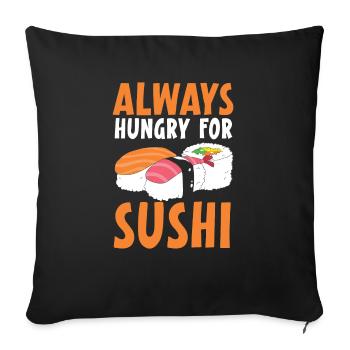 Toujours Hungy pour les amateurs de sushi Sushi japonais - Housse de coussin décorative 45 x 45 cm - noir - Devant