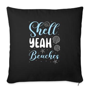Shell Yeah Beaches Beachcombing Beachcomber - Sofa pillowcase 17,3'' x 17,3'' (45 x 45 cm) - black - Front