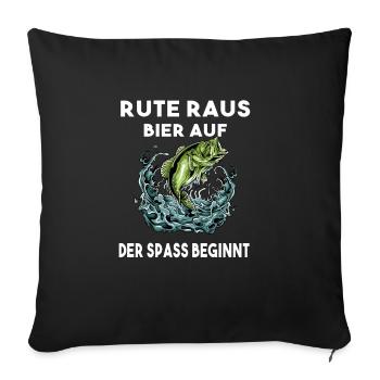 Rute raus Bier auf der Spass beginnt Angeln Angler - Sofakissenbezug 45 x 45 cm - Schwarz - Vorne