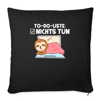 To-do-Liste Nichts tun lustiges Faultier - Sofakissenbezug 45 x 45 cm - Schwarz - Vorne