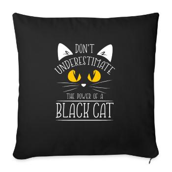 Don't Underestimate The Power Of A Black Cat - Sofa pillowcase 17,3'' x 17,3'' (45 x 45 cm) - black - Front