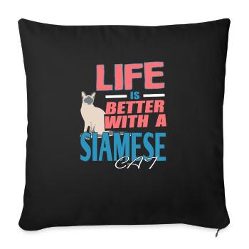 Life Is Better With A Siamese Cat T-Shirt - Sofa pillowcase 17,3'' x 17,3'' (45 x 45 cm) - black - Front