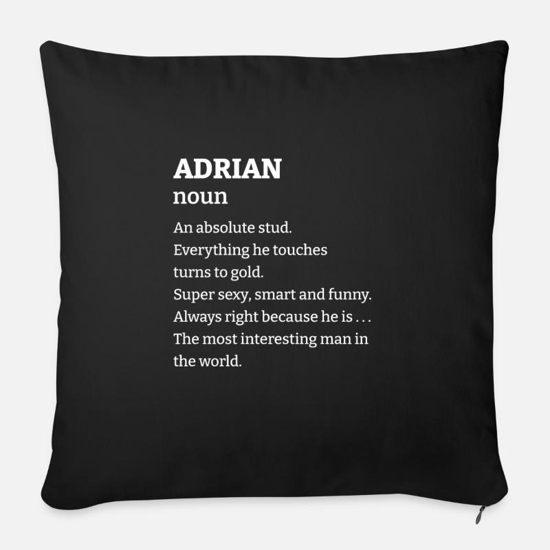 Adrian: An absolute stud. Everthing he touches tur - Sofakissenbezug 45 x 45 cm - Schwarz