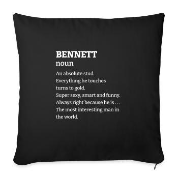 Bennett: An absolute stud. Everthing he touches tu - Sofakissenbezug 45 x 45 cm - Schwarz - Vorne