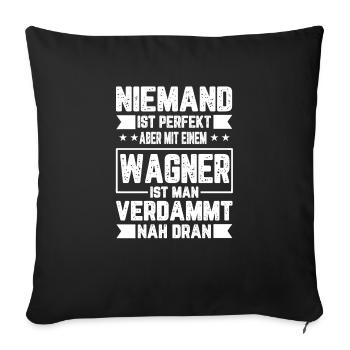 Wagner Nobody is Perfect Gift - Sofa pillowcase 17,3'' x 17,3'' (45 x 45 cm) - black - Front