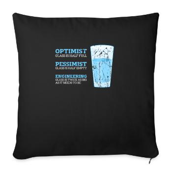 Optimist glass is half full pessimist glass - - Sofa pillowcase 17,3'' x 17,3'' (45 x 45 cm) - black - Front