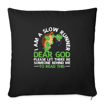 Je suis une tortue Slow Runner drôle - Housse de coussin décorative 45 x 45 cm - noir - Devant