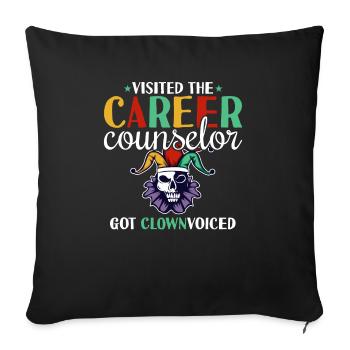 Career Counselor Clown Voice - Sofa pillowcase 17,3'' x 17,3'' (45 x 45 cm) - black - Front