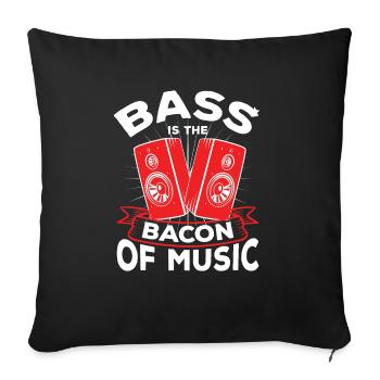 Bass Is Bacon Of Music Bass Speaker - Sofa pillowcase 17,3'' x 17,3'' (45 x 45 cm) - black - Front
