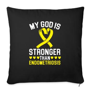 My God Is Stronger Than Endometriosis Awareness - Sofa pillowcase 17,3'' x 17,3'' (45 x 45 cm) - black - Front