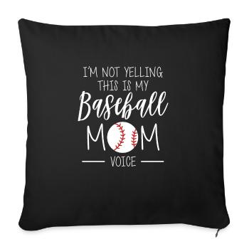 I'm Not Yelling This Is My Baseball Mom Voice - Sofa pillowcase 17,3'' x 17,3'' (45 x 45 cm) - black - Front