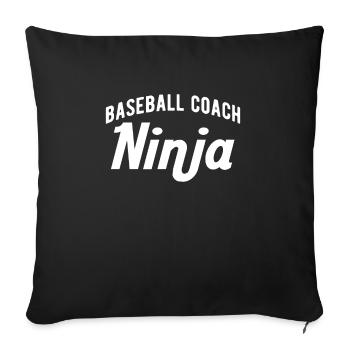 Baseball Coach Ninja Shirt - Sofakissenbezug 45 x 45 cm - Schwarz - Vorne