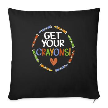 Get Your Crayons Art Teacher Artist Painting - Sofa pillowcase 17,3'' x 17,3'' (45 x 45 cm) - black - Front