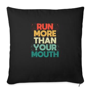 Fun running motivation Runners run more than yours - Sofa pillowcase 17,3'' x 17,3'' (45 x 45 cm) - black - Front