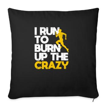 I run to the crazy Funny Running Fitness - Sofa pillowcase 17,3'' x 17,3'' (45 x 45 cm) - black - Front