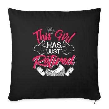 This Girl Has Just Retired Retirement T-Shirt - Sofa pillowcase 17,3'' x 17,3'' (45 x 45 cm) - black - Front