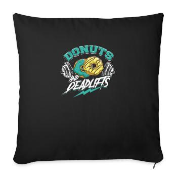 Donuts And Deadlifts Weightlifting Gym Fun - - Sofa pillowcase 17,3'' x 17,3'' (45 x 45 cm) - black - Front
